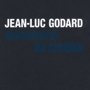 Jean-Luc Godard: Histoire(S) D