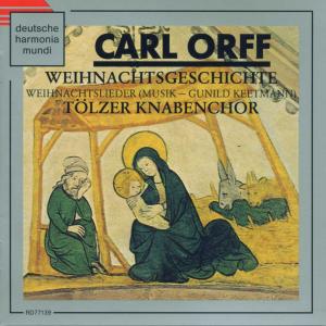 Carl Orff: Weihnachtsgeschicht