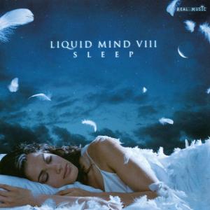 SLEEP -LIQUID MIND VIII