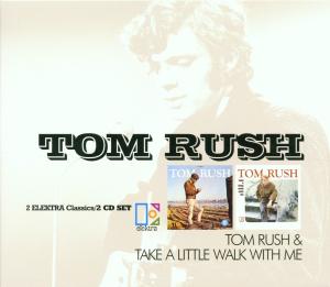 TOM RUSH/TAKE A LITTLE WA
