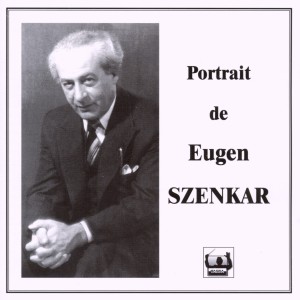 PORTRAIT OF EUGEN SZENKAR