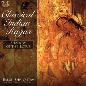 CLASSICAL INDIAN RAGAS:..