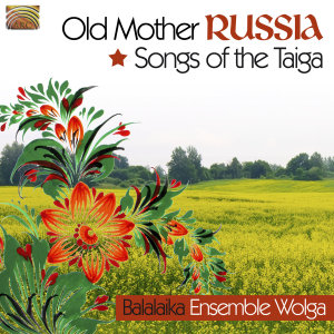 OLD MOTHER RUSSIA-SONGS O