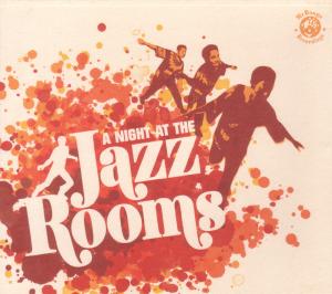 A NIGHT AT THE JAZZ ROOMS