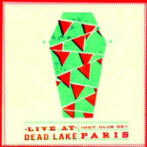 LIVE AT DEAD LAKE