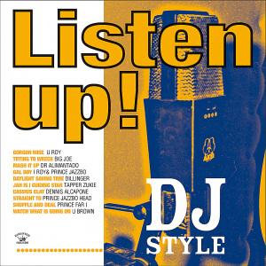 LISTEN UP! - DJ STYLE