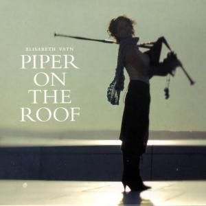 PIPER ON THE ROOF
