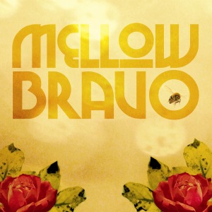 MELLOW BRAVO
