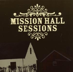 MISSION HALL SESSIONS