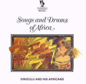 SONGS AND DRUMS OF AFRICA