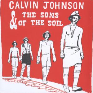 CALVIN JOHNSON & THE SONS