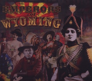 EMPERORS OF WYOMING