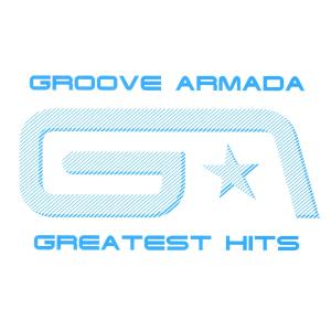 Groove Armada Greatest Hits