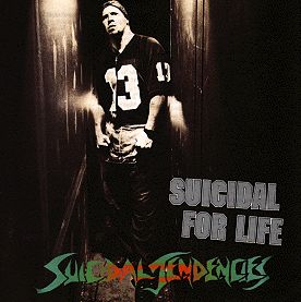 SUICIDAL FOR LIFE